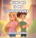 Being Me is My Superpower