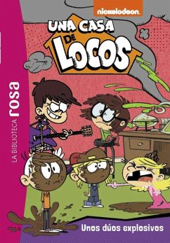 La Biblioteca Rosa. Una casa de locos, 11. Unos dúos explosivos... La Biblioteca Rosa. Una casa de locos, 11. Unos dúos explosivos...