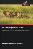In compagnia dei leoni
