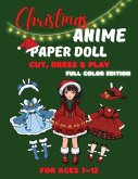 Christmas Anime Paper Doll Cut, Dress & Play - Full Color Edition for Kids Ages 7-12