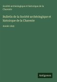 Bulletin de la Société archéologique et histoirque de la Charente