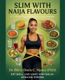 Slim With Naija Flavours