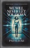 We Will Never Let You Down (eBook, ePUB)