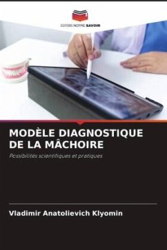 Cover MODÈLE DIAGNOSTIQUE DE LA MÂCHOIRE
