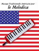 Musique Traditionnelle Américaine pour le Melodica Musique Traditionnelle Américaine pour le Melodica