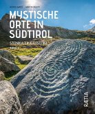 Mystische Orte in Südtirol