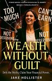 Wealth Without Guilt