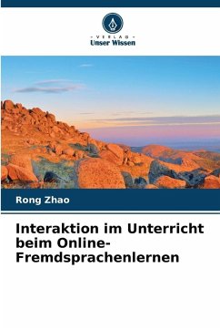 Interaktion im Unterricht beim Online-Fremdsprachenlernen - Zhao, Rong