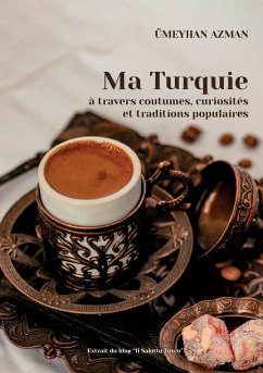 Cover Ma Turquie à travers coutumes, curiosités et traditions populaires