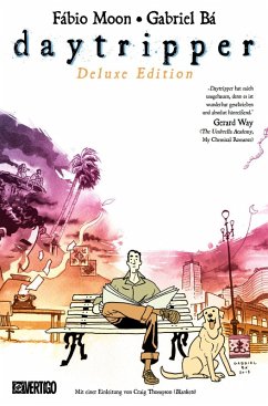 Daytripper (Deluxe Edition - Neuauflage) - Moon, Fábio;Bá, Gabriel Daytripper (Deluxe Edition - Neuauflage) - Moon, Fábio;Bá, Gabriel