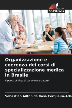 Cover Organizzazione e coerenza dei corsi di specializzazione medica in Brasile