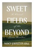Sweet Fields Beyond Sweet Fields Beyond
