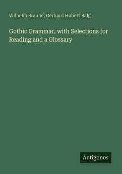 Cover Gothic Grammar, with Selections for Reading and a Glossary