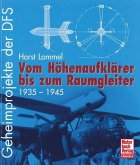 Geheimprojekte der Deutsche Forschungsanstalt für Segelflug (DFS)