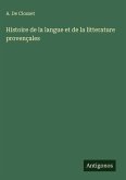 Histoire de la langue et de la litterature provençales
