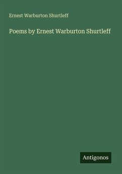 Poems by Ernest Warburton Shurtleff - Shurtleff, Ernest Warburton