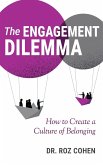 The Engagement Dilemma The Engagement Dilemma