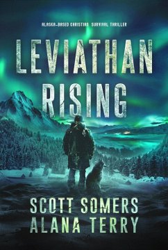 Cover Leviathan Rising: Alaska-Based Christian Survival Thriller (eBook, ePUB)