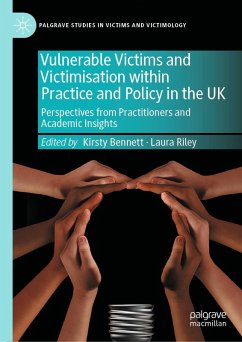Vulnerable Victims and Victimisation within Practice and Policy in the UK (eBook, PDF)