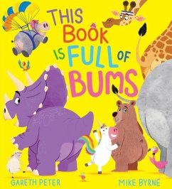 This Book is Full of Bums (PB) - Peter, Gareth This Book is Full of Bums (PB) - Peter, Gareth