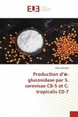 Production d'¿-glucosidase par S. cerevisae C8-5 et C. tropicalis C0-7