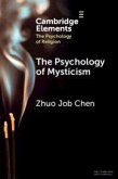 The Psychology of Mysticism