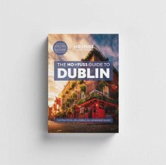 Dublin Travel Guide Book - The No Fuss Guide To Dublin (Travel Friendly) - Robbie Roams Dublin Travel Guide Book - The No Fuss Guide To Dublin (Travel Friendly) - Robbie Roams