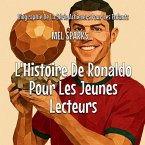 L'Histoire De Ronaldo Pour Les Jeunes Lecteurs