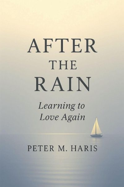 After the Rain Learning to Love Again