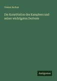 Die Konstitution des Kamphers und seiner wichtigsten Derivate