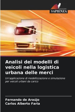 Analisi dei modelli di veicoli nella logistica urbana delle merci - Araújo, Fernando de;Alberto Faria, Carlos