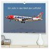 Ein Jahr in der Welt der Luftfahrt... - Bild 1