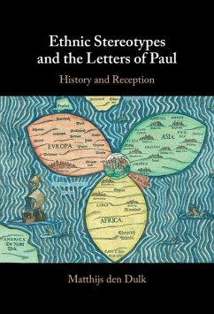 Ethnic Stereotypes and the Letters of Paul - Den Dulk, Matthijs
