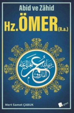 Abid ve Zahid - Hz. Ömer R.a - Samet cabuk, Mert