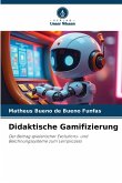 Didaktische Gamifizierung Didaktische Gamifizierung