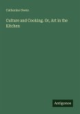 Culture and Cooking. Or, Art in the Kitchen