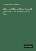 A Memorial Sketch of Lieut. Edgar M. Newcomb, of the Nineteenth Mass. Vols.
