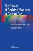 The Power of Bedside Manners in Patient Care (eBook, PDF)