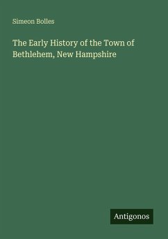 Cover The Early History of the Town of Bethlehem, New Hampshire