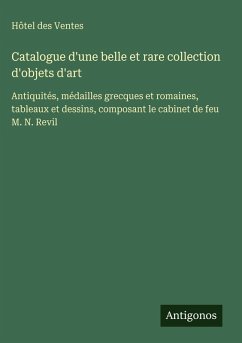 Catalogue d'une belle et rare collection d'objets d'art - Hôtel Des Ventes Catalogue d'une belle et rare collection d'objets d'art - Hôtel Des Ventes