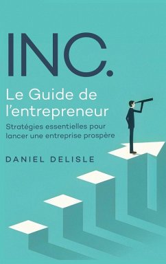 Cover INC. LE GUIDE DE L'ENTREPRENEUR