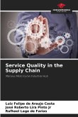 Service Quality in the Supply Chain Service Quality in the Supply Chain