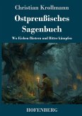 Ostpreußisches Sagenbuch