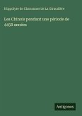Les Chinois pendant une période de 4458 années Les Chinois pendant une période de 4458 années