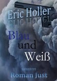 Eric Holler: Blau und Weiß