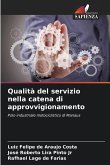 Qualità del servizio nella catena di approvvigionamento Qualità del servizio nella catena di approvvigionamento