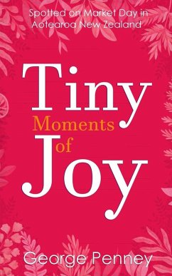 Tiny Moments of Joy - Penney, George Tiny Moments of Joy - Penney, George