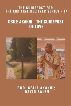 Cover Gbile Akanni - The Guidepost Of LOVE - The Guidepost For the End Time Believer Series - 17 of 22