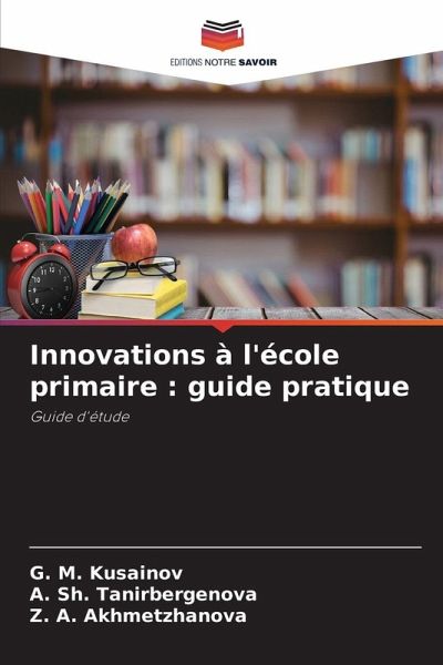 Innovations à l'école primaire : guide pratique