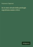 Su lo stato attuale della patologia napoletana esame critico Su lo stato attuale della patologia napoletana esame critico